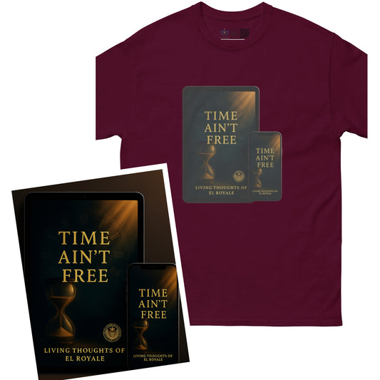 Time Ain’t Free Bundle – Book & Legacy Tee